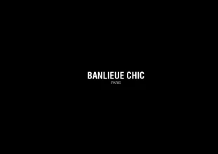 BANLIEUE CHIC