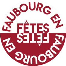 FAUBOURG EN FÊTES