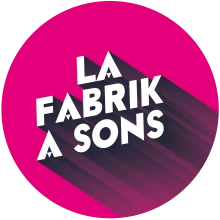 La Fabrik à Sons