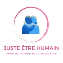 JUSTE ÊTRE HUMAIN (JÊH)