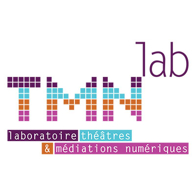 LABORATOIRE THEATRES & MEDIATIONS A L'ERE NUMERIQUE (TMNLAB)