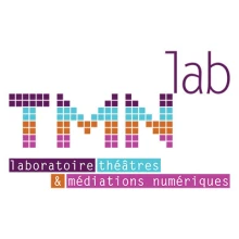 LABORATOIRE THEATRES & MEDIATIONS A L'ERE NUMERIQUE (TMNLAB)