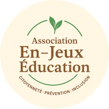 EN-JEUX ÉDUCATION - ATELIERS, FORMATIONS ET PROJETS ÉDUCATIFS POUR RENFORCER LES COMPÉTENCES PSYCHOSOCIALES - CITOYENNES ET RELATIONNELLES DES JEUNES DES FAMILLES ET DES PROFESSIONNELS