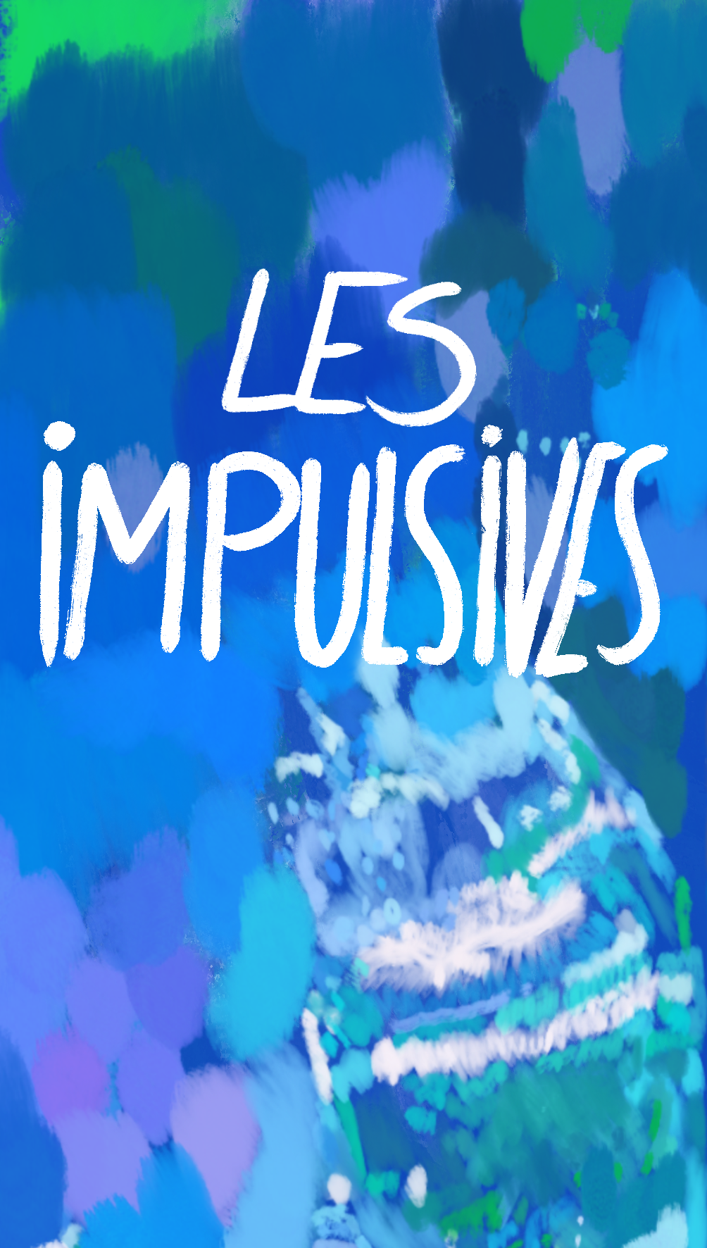 LES IMPULSIVES