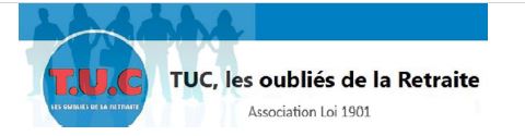 TUC, LES OUBLIÉS DE LA RETRAITE