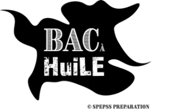 LE BAC A HUILE - SPEPSS PREPARATION