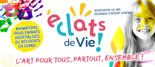 ECLATS DE VIE - LES ATELIERS DE JEANNE