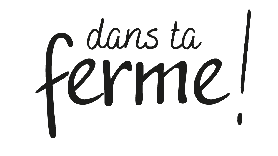 Dans ta ferme