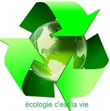 ÉCOLOGIE C'EST LA VIE