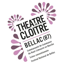 THÉÂTRE DU CLOÎTRE DE BELLAC
