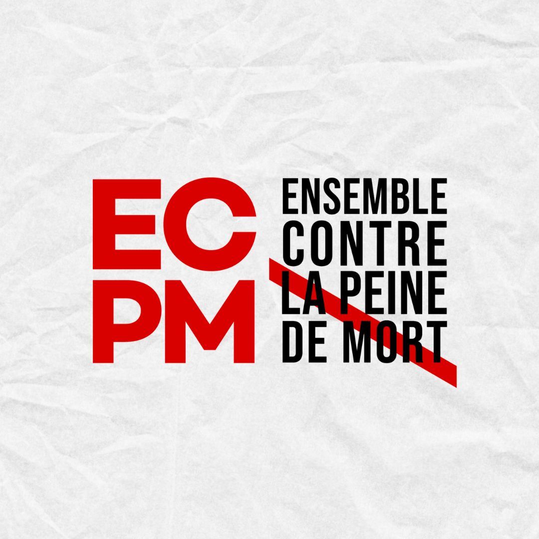 ENSEMBLE CONTRE LA PEINE DE MORT (ECPM)