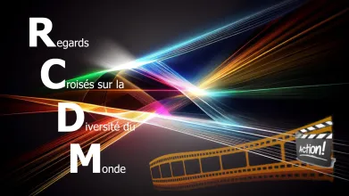 ASSOCIATION RCDM (Regards Croisés sur la Diversité du Monde)