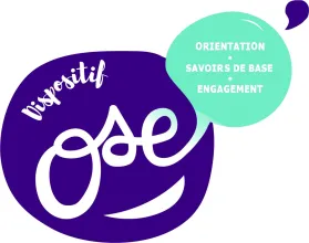 Dispositif Ose (orientation-Savoirs de base-Engagement)