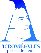 Acromégales, Pas Seulement...
