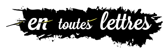 En toutes lettres