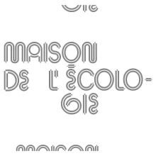 LA MAISON DE L'ECOLOGIE
