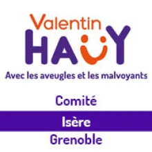 Association Valentin HAÜY - Comité de l'Isère / Grenoble