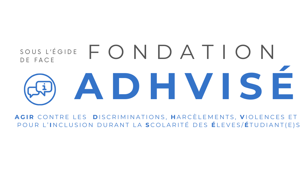 Fondation ADHVISÉ sous l'égide de la Fondation FACE