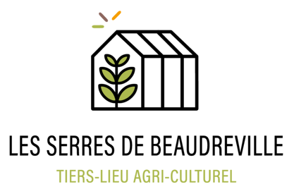 FAIRE VIVRE LES SERRES DE BEAUDREVILLE