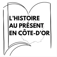 L'Histoire au Présent en Côte-d'Or