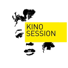 Kino Session
