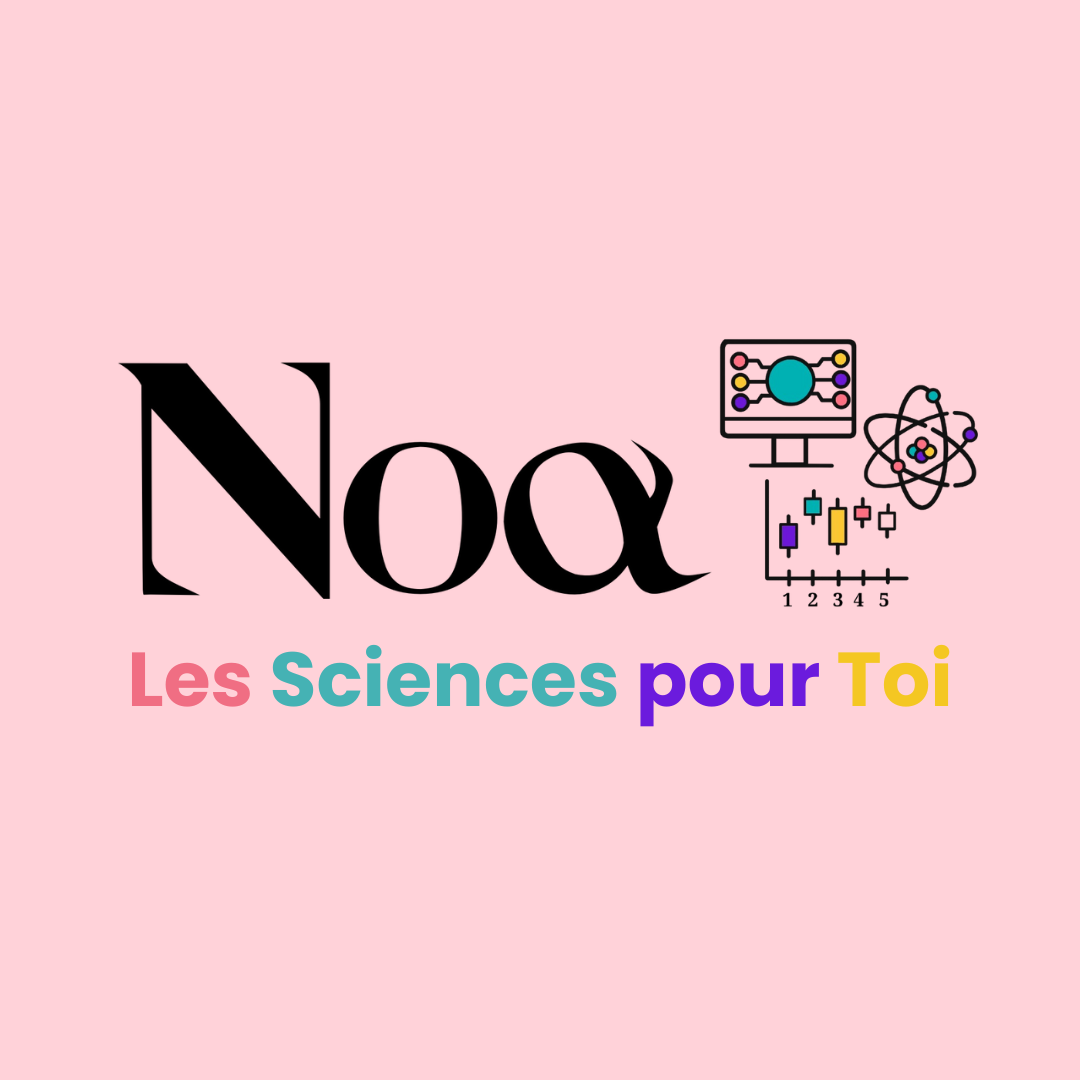 Noa - Les Sciences pour Toi