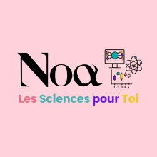 Noa - Les Sciences pour Toi