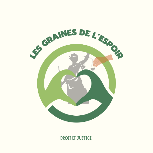 LES GRAINES DE L'ESPOIR - DROIT ET JUSTICE
