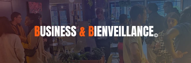 BUSINESS & BIENVEILLANCE