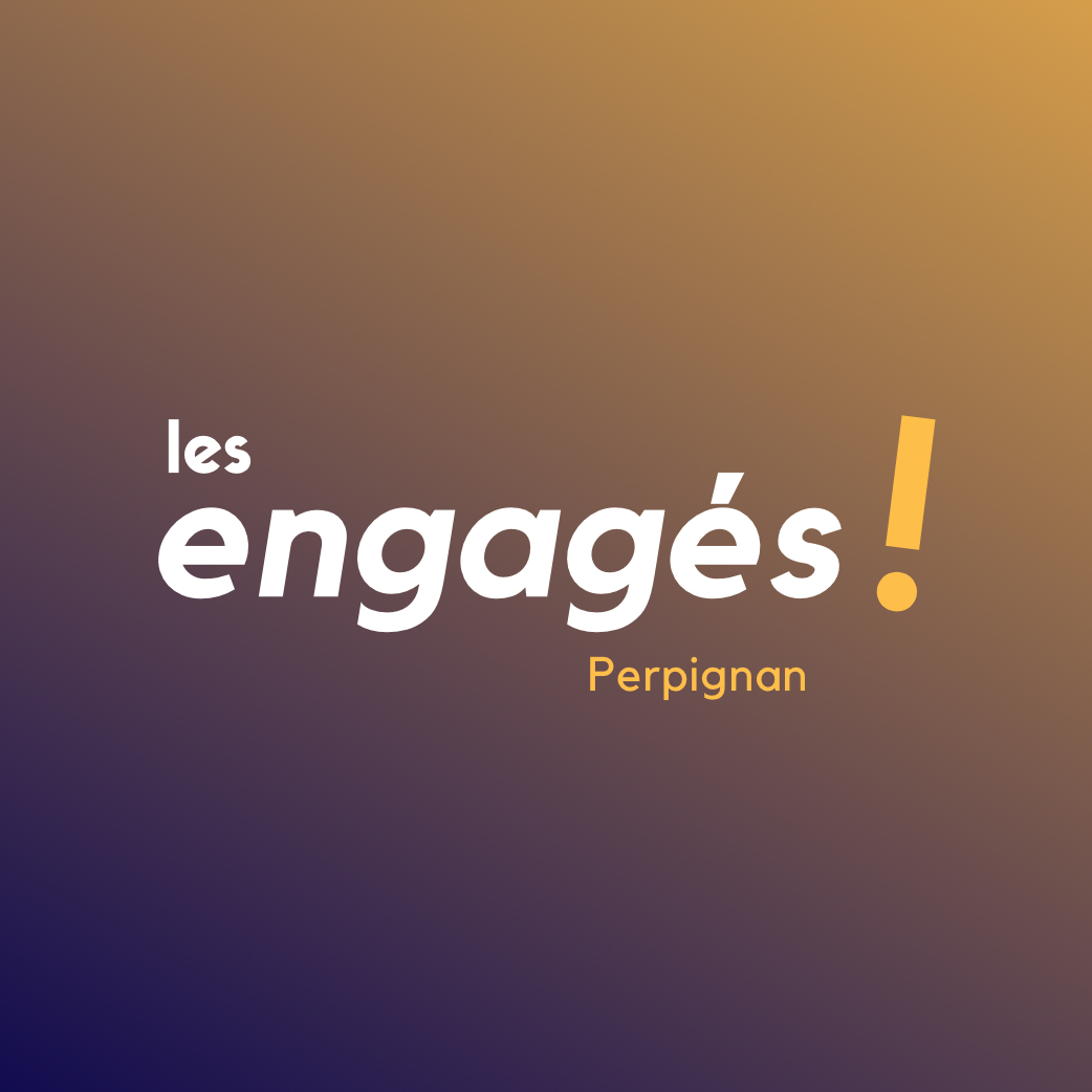 LES ENGAGES ! PERPIGNAN